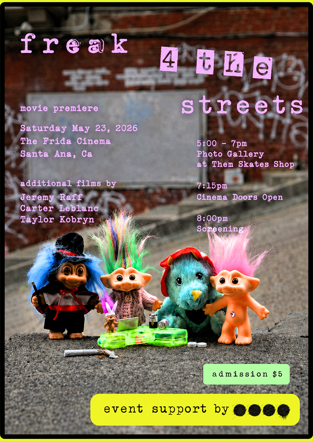 " freak 4 the streets " movie premiere
