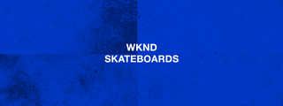 WKND SKATEBOARDS